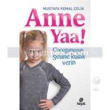 Anne Yaa! | Mustafa Kemal Çelik