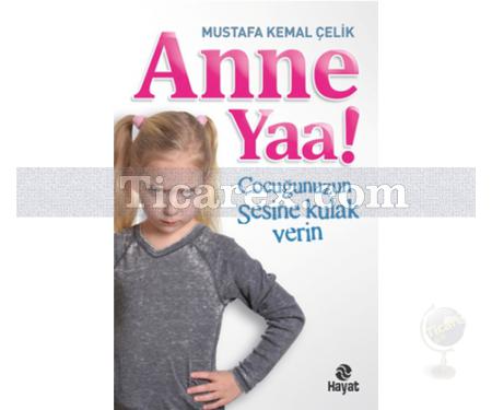 Anne Yaa! | Mustafa Kemal Çelik - Resim 1