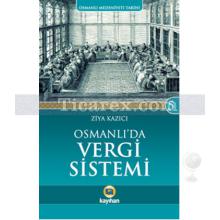 Osmanlı'da Vergi Sistemi | Osmanlı Medeniyeti Tarihi 5 | Ziya Kazıcı