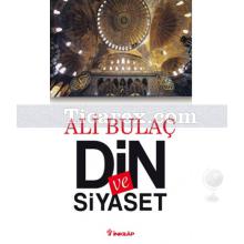 Din ve Siyaset | Ali Bulaç