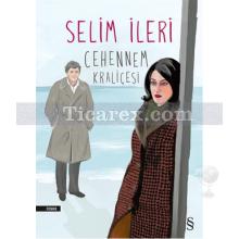 Cehennem Kraliçesi | Selim İleri