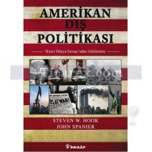 Amerikan Dış Politikası | John Spanier, Steven W. Hook