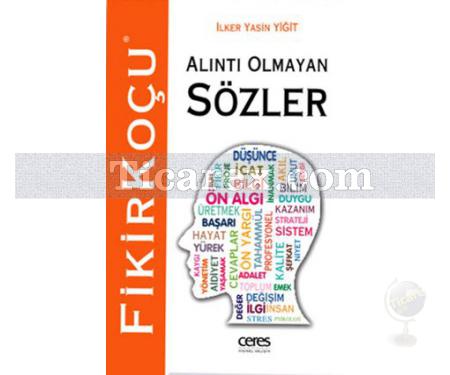 Alıntı Olmayan Sözler | İlker Yasin Yiğit - Resim 1