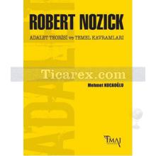Robert Nozick: Adalet Teorisi ve Temel Kavramları | Mehmet Kocaoğlu
