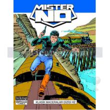 Mister No Klasik Maceralar Cilt: 42 | Alfredo Ongaro, Guido Nolitta, Luigi Mignacco