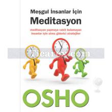 Meşgul İnsanlar İçin Meditasyon | Osho