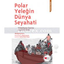 Polar Yeleğin Dünya Seyahati | Wolfgang Korn