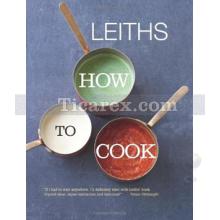 Leiths How to Cook | Leiths School of Food and Wine