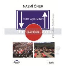 Kürt Açılımının Kapanımı | Nazmi Öner