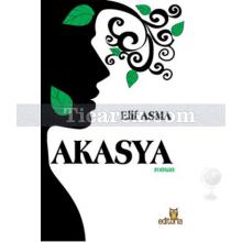 Akasya | Elif Asma