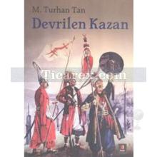 Devrilen Kazan | M. Turhan Tan