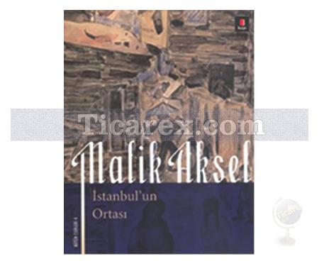 İstanbul'un Ortası | Malik Aksel - Resim 1