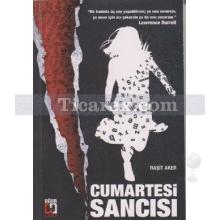 Cumartesi Sancısı | Raşit Aker