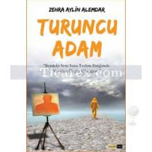 Turuncu Adam | Zehra Aylin Alemdar