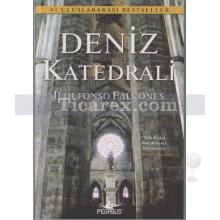 Deniz Katedrali | Ildefonso Falcones