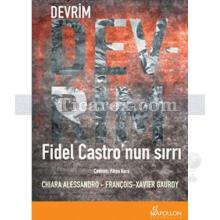 Devrim | Fidel Castro'nun Sırrı | Chiara Alessandro, François-Xavier Gauroy