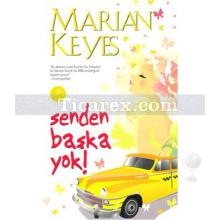 Senden Başka Yok | Marian Keyes