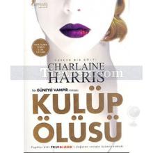 Kulüp Ölüsü | Charlaine Harris