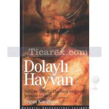 Dolaylı Hayvan | Ergun Kocabıyık