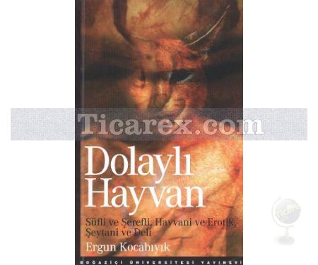 Dolaylı Hayvan | Ergun Kocabıyık - Resim 1