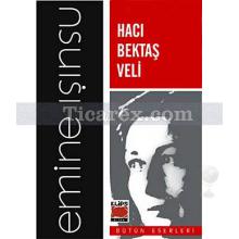 Hacı Bektaş Veli | (Cep Boy) | Emine Işınsu