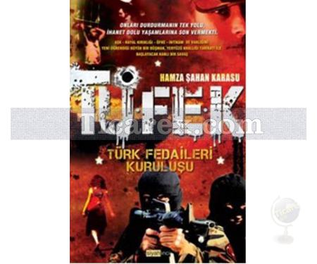 Tüfek | Türk Fedaileri Kuruluşu | Hamza Şahan Karasu - Resim 1