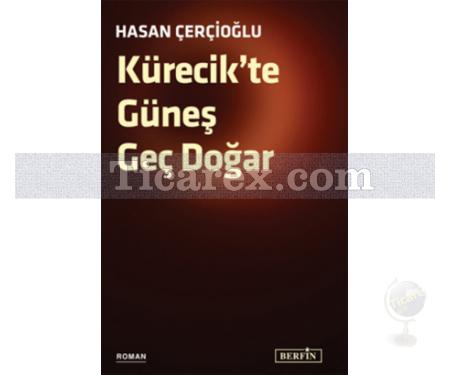 Kürecik'te Güneş Geç Doğar | Hasan Çerçioğlu - Resim 1
