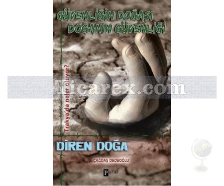 Güvenliğin Doğası Doğanın Güvenliği | Diren Doğa | Çağdaş Dedeoğlu - Resim 1