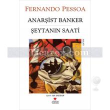 Anarşist Banker - Şeytanın Saati | Fernando Pessoa