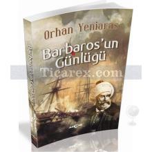 Barbaros'un Günlüğü | Orhan Yeniaras