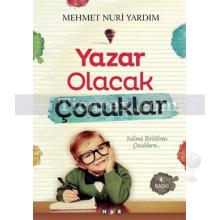Yazar Olacak Çocuklar | Mehmet Nuri Yıldırım