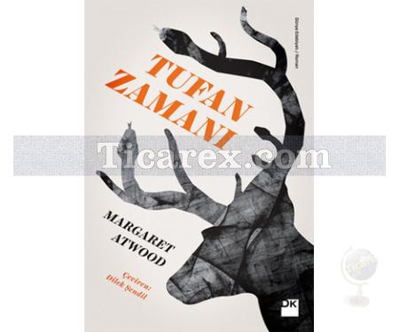Tufan Zamanı | Margaret Atwood - Resim 1