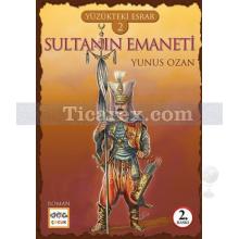 Yüzükteki Esrar 2 - Sultanın Emaneti | Yunus Ozan