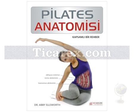 Pilates Anatomisi | Ebby Ellsworth - Resim 1