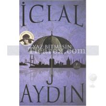 Yaz Bitmesin | İclal Aydın