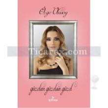 Güzelim Güzelsin Güzel | Özge Ulusoy