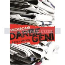 Medyadaki Darbe Geni | İdris Gürsoy