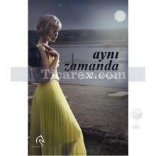 Aynı Zamanda | Yelda Sorguç