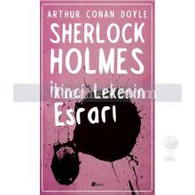 Sherlock Holmes - İkinci Lekenin Esrarı | Arthur Conan Doyle