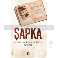 Şapka | Aişe Sevda Noyan , Münib Engin Noyan