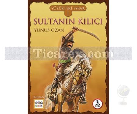 Yüzükteki Esrar 1 - Sultanın Kılıcı | Yunus Ozan - Resim 1