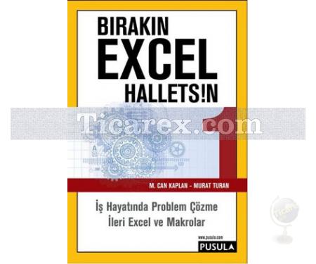 Bırakın Excel Halletsin 1 | M. Can Kaplan , Murat Turan - Resim 1