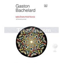 Mekanın Poetikası | Gaston Bachelard