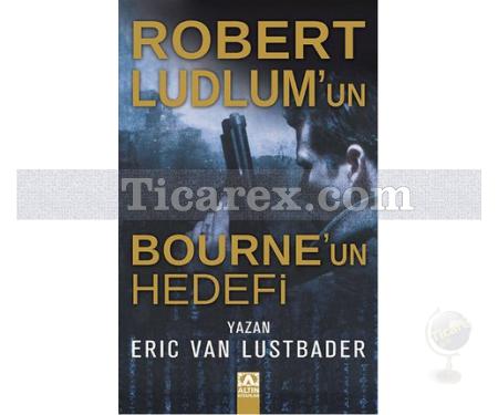 Bourne'un Hedefi | Eric van Lustbader - Resim 1
