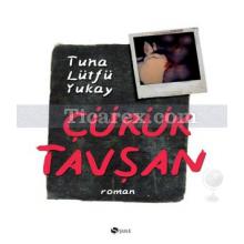 Çürük Tavşan | Tuna Lütfü Yukay