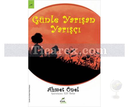 Günle Yarışan Yarışçı | Ahmet Önel - Resim 1