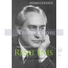 Reşat Enis | Tozlu Raflardaki Gölge | Aydan Gündüz