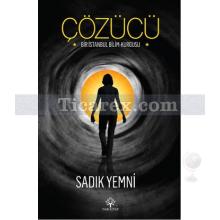 Çözücü | Sadık Yemni