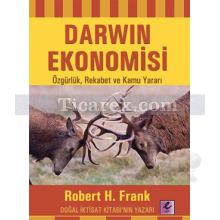 Darwin Ekonomisi | Özgürlük, Rekabet ve Kamu Yararı | Robert H. Frank