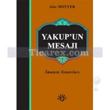 Yakup'un Mesajı | Alec Motyer